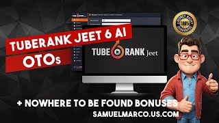 TubeRank Jeet 6 AI OTO  TubeRank Jeet AI OTO 15  TubeRank Jeet 6 AI OTOs Explained [upl. by Ivel]