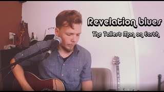 The Tallest Man on Earth  Revelation Blues Laszlo Buring cover [upl. by Henriques799]