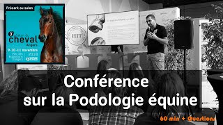 Conférence sur la Podologie équine  Angers 2018 [upl. by Natan]