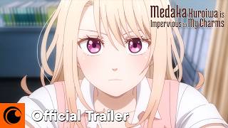 Medaka Kuroiwa Is Impervious to My Charms  OFFICIAL TRAILER [upl. by Jonell914]