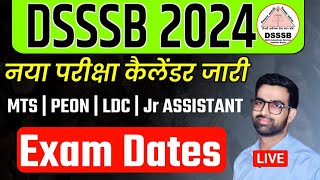 DSSSB Exam Date 2024  DSSSB Exam Calendar 2024  DSSSB MTS Exam Date  DSSSB Peon Exam Date 2024 [upl. by Irbmac]