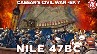 Battle of the Nile 47 BC  Caesars Civil War DOCUMENTARY [upl. by Laud]