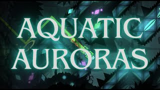 New Hardest Aquatic Auroras 100 [upl. by Mariann617]