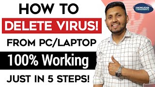 How To REMOVE All Viruses From The PC amp Laptop  Just In 5 Steps  Remove Virus From Windows [upl. by Awjan]