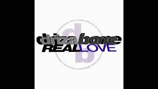 Driza Bone  Real Love  Extended Version [upl. by Screens]