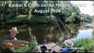 Barbel amp Chub Fishing on the Middle Severn  Aug 2024 [upl. by Bradwell]