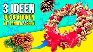 DIY DER 3 BESTEN Weihnachten DEKORATIONEN mit TANNENZAPFEN  Super EINFACHE Weihnachtsdekoration [upl. by Jacquenette]