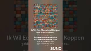 Ik Wil Een Stoeptegel Koppen [upl. by Sualkin]