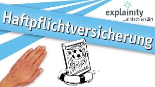 Die Haftpflichtversicherung einfach erklärt explainity® Erklärvideo [upl. by Osswald544]