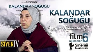 Kalandar Soğuğu Mustafa Kara  Yıldız Ramazanoğlu Film Okumaları 6 [upl. by Rolando793]