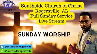 Southside Church of Christ Rogersville AL Which Way Is Up Live Stream [upl. by Zusman]