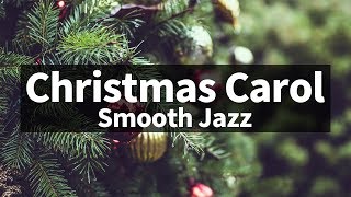 🎅🎄⛄ Smooth amp Relaxing ver Christmas Jazz instrumental  Carol Piano Collection [upl. by Sibella]