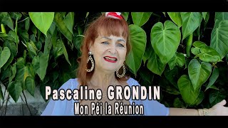 PASCALINE GRONDIN  Mon péi la Réunion [upl. by Riha633]