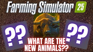 WHAT ARE THE NEW ANIMALS GOING TO BE  Farming Simulator 25 [upl. by Farro]