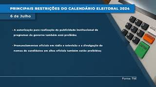 Principais restrições do calendário eleitoral começam nesse mês de julho [upl. by Erasmus699]