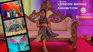 London Bridge Exhibition Qutbullapur Suchitra Circle [upl. by Anivle]