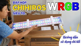 Đập hộp đèn Chihiros WRGB 90CM và hướng dẫn sử dụng chi tiết  Quoidecor [upl. by Ralyat]