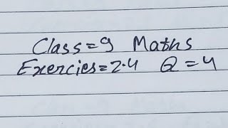 Class 9 Maths Exercise 24 Q4  class 9 maths chapter 2 exercise 24 q4 [upl. by Ecille]