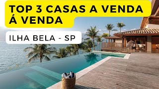 TOP 3 Casas de luxo a venda em Ilha Bela [upl. by Kragh476]