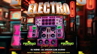 ELECTRO VERSIÓN DOBLE TONO🔥  EL PADRINO CAR AUDIO ❌ DJ NENE DJ JHOAN CAR AUDIO 🔥 [upl. by Odrarebe632]