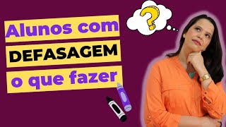 ALUNOS COM DEFASAGEM NO APRENDIZADO O QUE FAZER [upl. by Eseila]