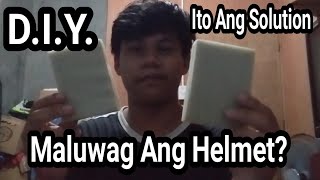 Solution Para Sa Maluwag Na Helmet  DIY [upl. by Eelarbed272]