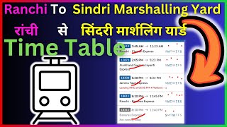 Ranchi To Sindri Marshalling Yard Train Time Table  Step By Step Guide [upl. by Sabas]