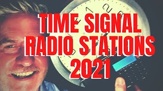 Time Signal Radio Stations 2021 [upl. by Anetsirk354]