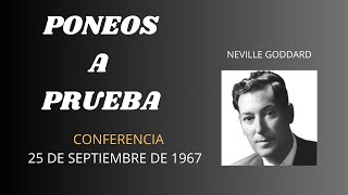 CONFERENCIA PONEOS A PRUEBA NEVILLE GODDARD [upl. by Eelyek]