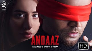 Andaaz  Lyrical Video  Miel  Mahira Sharma  GringoEntertainmentsofficial [upl. by Eeraj]