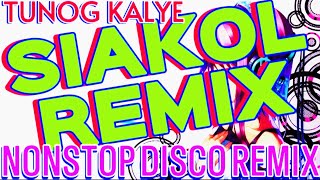 🔸SIAKOL• TROPA• TUNOG KALYE REMIX• BATANG 80s amp 90s🔸 [upl. by Erin]