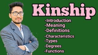 kinship under the Sociology introduction meaningtypes characterdegreesof kinship lawwithtwin [upl. by Ahseyi931]