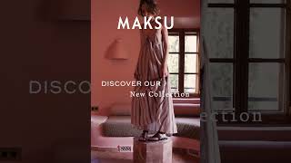 MAKSU SS24 Summer Collection [upl. by Hobey]