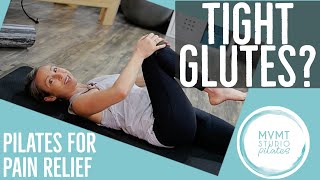 Tight Glutes Pilates stretching exercises to loosen glutes and piriformis [upl. by Pesek29]