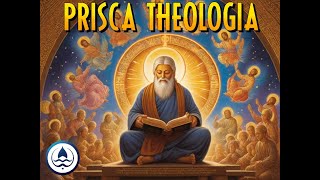 What Is Prisca Theologia [upl. by Ahsirak]