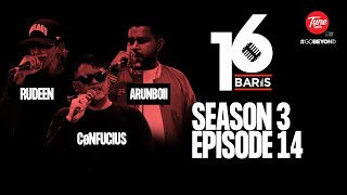 16 Baris  Season 3  EP14  RUDEEN CONFUCIUS ARUNBOII [upl. by Hollingsworth]