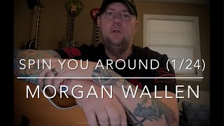 Spin You Around 124  Morgan Wallen  Guitar Lesson  Tutorial [upl. by Alarise792]