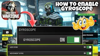 How To Enable Gyroscope In Cod Warzone Mobile  Gyroscope Enable Setting In Warzone Mobile [upl. by Fennelly667]