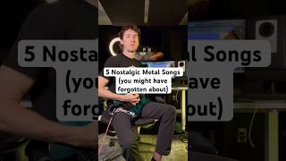 5 Nostalgic Metal Songs that you forgot about 🎸 metal guitar nostalgia [upl. by Melamie]