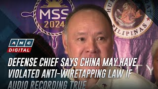 Defense chief says China may have violated AntiWiretapping Law if audio recording true  ANC [upl. by Inaluahek845]