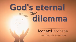 Gods Eternal Dilemma [upl. by Ilaire]