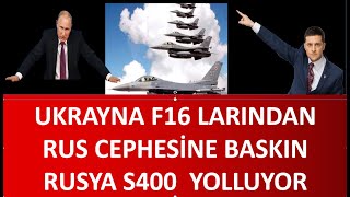 UKRAYNA F16 LARINDAN RUS CEPHESİNE BASKIN  SAVAŞIN SEYRİ DEĞİŞECEK [upl. by Palmira324]