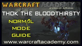 Thok the Bloodthirsty Normal Guide  Siege of Orgrimmar  Warcraft Academy [upl. by Negam]