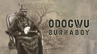 Burna Boy  Odogwu Official Audio [upl. by Joseito706]