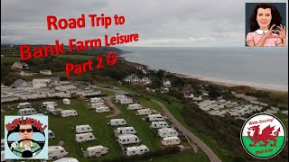 Bank Farm Leisure  Part 2  Gower Peninsula  South Wales [upl. by Keane]