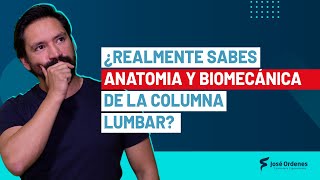 Realmente sabes anatomia y biomecânica de lá columna lumbar [upl. by Amehsyt]