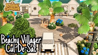 BEACHY VILLAGER CULDESAC NEIGHBORHOODENTRYSPEED BUILDANIMAL CROSSINGNEW HORIZONS [upl. by Razec]