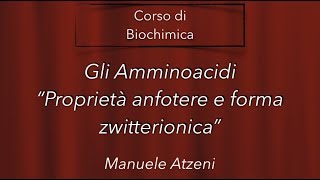 Proprietà acido base degli ammino acidi  L23 [upl. by Hitt]