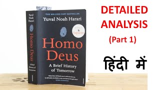 HOMO DEUS  Detailed Book AnalysisPart 1 [upl. by Greenwell]