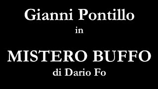 Mistero Buffo di Dario Fo con Gianni Pontillo [upl. by Assetnoc]